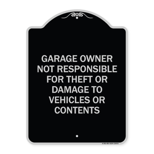 Signmission Garage Owner Not Responsible for Theft or Damage to Vehicles or Contents Alum, 24" H, BS-1824-23936 A-DES-BS-1824-23936 - main